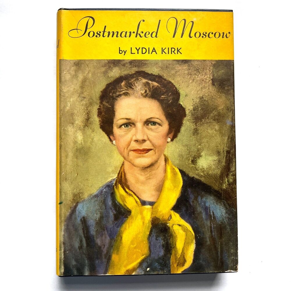 Postmarked Moscow by Lydia Kirk 1952 Peoples Book Club 1st Edition HC with DJ
